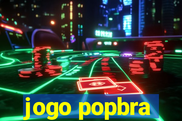 jogo popbra